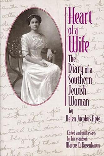 Beispielbild fr Heart of a Wife: The Dairy of a Southern Jewish Woman. zum Verkauf von Henry Hollander, Bookseller