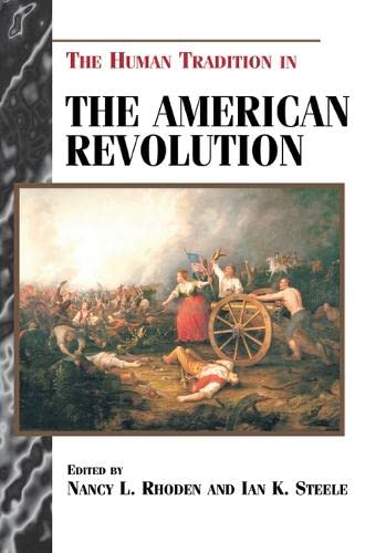 Imagen de archivo de The Human Tradition in the American Revolution (The Human Tradition in America) a la venta por Ergodebooks