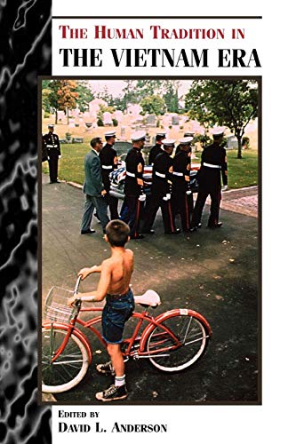 Stock image for The Human Tradition in the Vietnam Era for sale by Better World Books