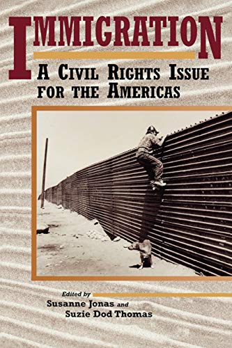 Imagen de archivo de Immigration : A Civil Rights Issue for the Americas a la venta por Better World Books