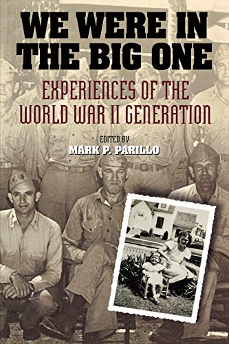 Beispielbild fr We Were in the Big One : Experiences of the World War II Generation zum Verkauf von Better World Books