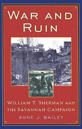 Beispielbild fr War and Ruin: William T. Sherman and the Savannah Campaign (American Crisis Series) zum Verkauf von Ergodebooks