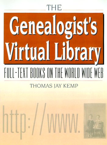 9780842028646: The Genealogist's Virtual Library: Full-Text Books on the World Wide Web with free CD-ROM