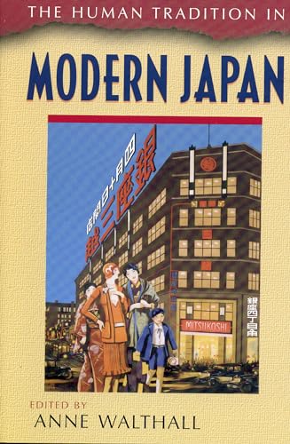 Stock image for The Human Tradition in Modern Japan (The Human Tradition around the World series) for sale by Michael Lyons
