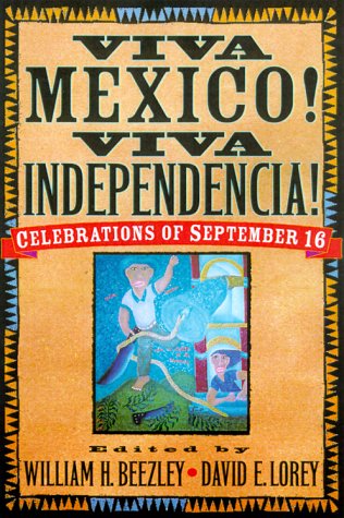 Stock image for Viva Mexico! Viva la Independencia!: Celebrations of September 16 (Latin American Silhouettes) for sale by HPB-Red