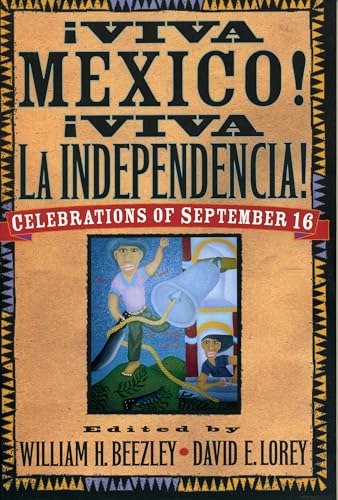Stock image for Viva Mexico! Viva la Independencia!: Celebrations of September 16 (Latin American Silhouettes) for sale by Book Outpost