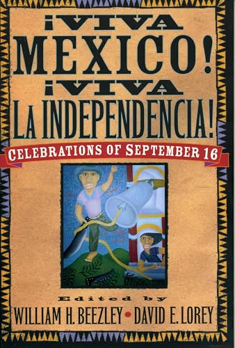 Imagen de archivo de AViva MZxico! AViva la Independencia! : Celebrations of September 16 a la venta por Better World Books: West