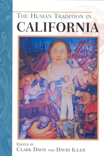 Stock image for The Human Tradition in California (The Human Tradition in America) for sale by SecondSale