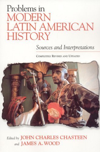 9780842050616: Problems in Modern Latin American History: Sources and Interpretations