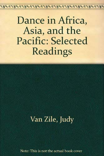 Stock image for Dance in Africa, Asia, and the Pacific: Selected Readings for sale by Books From California