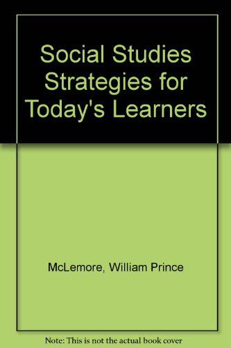 Social Studies Strategies for Today's Learners - McLemore, William Prince