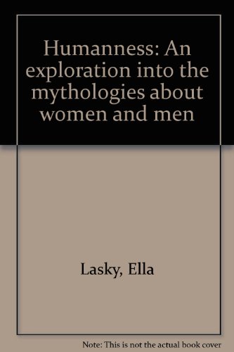 9780842252218: Humanness: An exploration into the mythologies about women and men