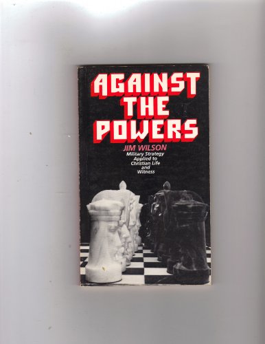 Stock image for Against the powers for sale by Christian Book Store