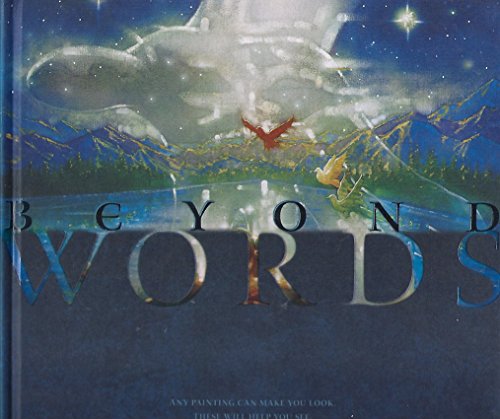 Stock image for Beyond Words: A Treasury of Paintings and Devotional Writings for sale by Books of the Smoky Mountains