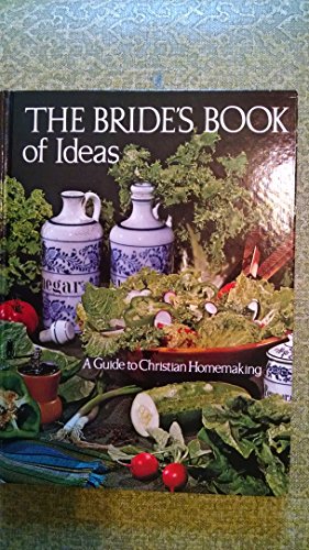 The Bride's Book of Ideas (9780842301800) by Palmer, Marjorie