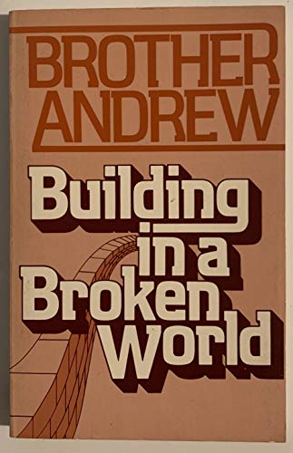 Beispielbild fr Building in a Broken World zum Verkauf von Better World Books