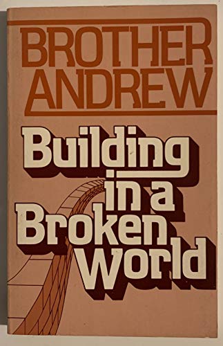 Imagen de archivo de Building in a Broken World a la venta por Wonder Book