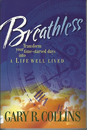 Stock image for Breathless: Transform Your Time-Starved Days Into A Life Well Lived for sale by Faith In Print