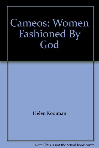 Beispielbild fr Cameos: Women Fashioned By God zum Verkauf von Better World Books