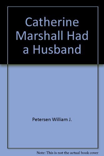 Beispielbild fr Catherine Marshall Had a Husband zum Verkauf von Better World Books