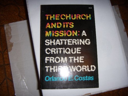 9780842302753: Title: The church and its mission A shattering critique f