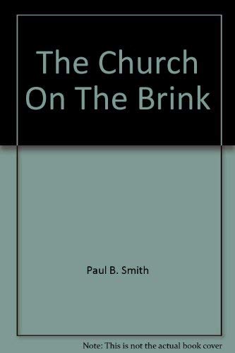 9780842302784: The Church On The Brink
