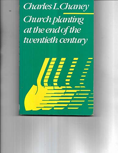 Imagen de archivo de Church planting at the end of the twentieth century a la venta por Christian Book Store