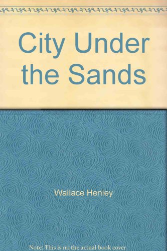 Stock image for City Under the Sands for sale by ThriftBooks-Atlanta