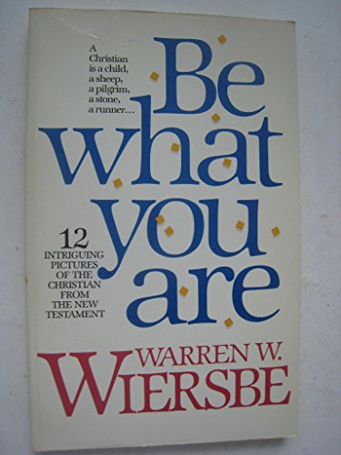 9780842302937: Be What You Are