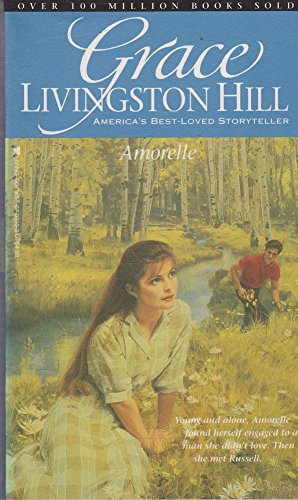 Amorelle (Grace Livingston Hill #4) - Grace Livingston Hill