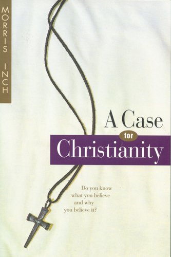 Beispielbild fr A Case for Christianity : Do You Know What You Believe and Why You Believe It? zum Verkauf von Better World Books