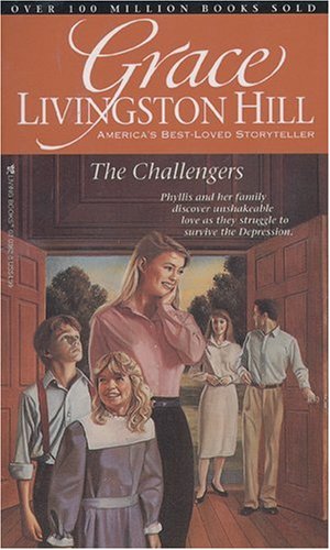 Beispielbild fr The Challengers (Grace Livingston Hill #80) zum Verkauf von Jenson Books Inc