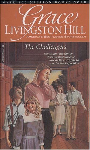 Stock image for The Challengers (Grace Livingston Hill #80) for sale by LibraryMercantile