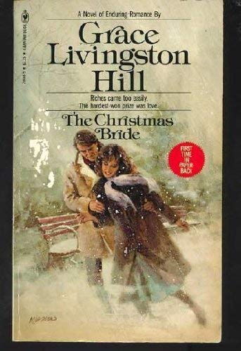 The Christmas Bride (9780842303682) by Hill, Grace Livingston