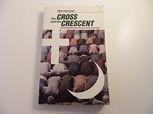 Stock image for The Cross and the Crescent: Reflections on Christian-Musl Im Spirituality for sale by ThriftBooks-Atlanta