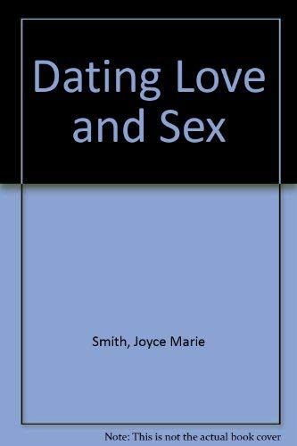 Beispielbild fr Dating Love and Sex zum Verkauf von medimops