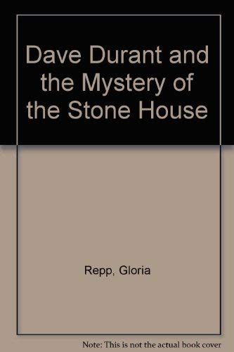 Dave Durant and the Mystery of the Stone House (9780842305198) by Repp, Gloria