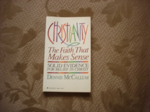 Stock image for Christianity: The Faith That Makes Sense for sale by Gulf Coast Books