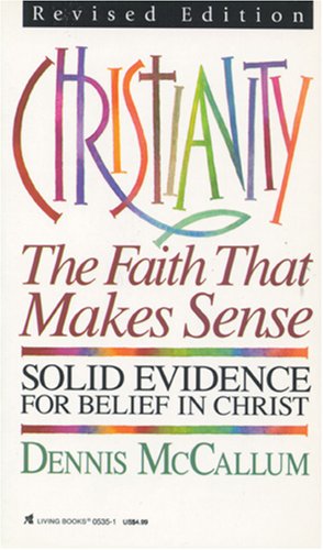 Imagen de archivo de Christianity: The Faith That Makes Sense a la venta por SecondSale
