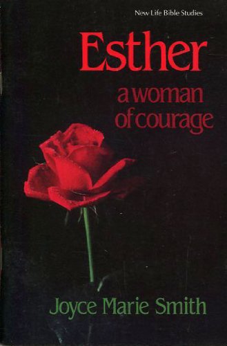 Stock image for Esther a Woman of Courage for sale by Wonder Book