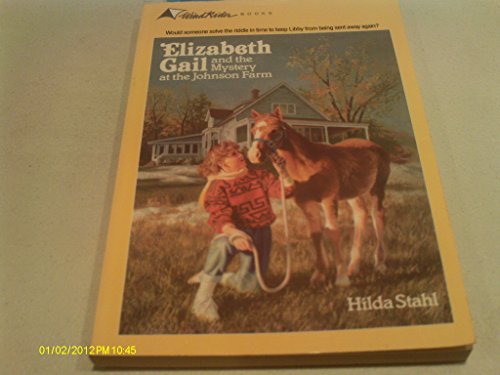 9780842307390: Elizabeth Gail and the Mystery at the Johnson Farm: 1 (Wind rider books)