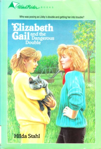 Stock image for Elizabeth Gail and the Dangerous Double (The Elizabeth Gail Series #4) for sale by SecondSale