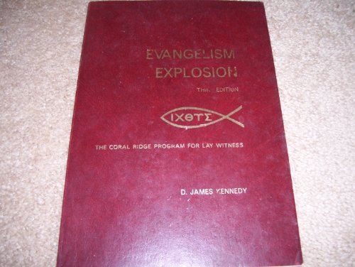 Imagen de archivo de Evangelism Explosion: The Coral Ridge Program For Lay Witness (3rd Edition) a la venta por SecondSale