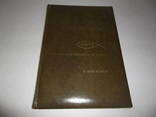 Imagen de archivo de Evangelism Explosion: The Coral Ridge Program for Lay Witness a la venta por Half Price Books Inc.