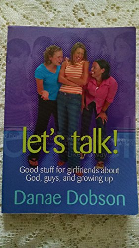 Beispielbild fr Let's Talk! Good Stuff for Girlfriends About God, Guys, and Growing Up zum Verkauf von Wonder Book