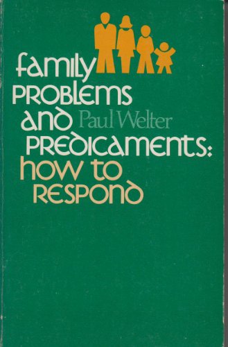 Beispielbild fr Family problems and predicaments: How to respond zum Verkauf von Wonder Book