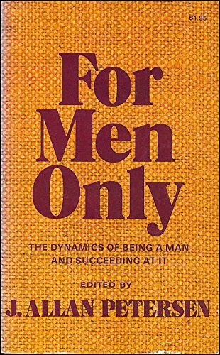 Stock image for For men only;: The dynamics of being a man and succeeding at it, for sale by SecondSale