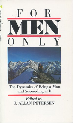 Beispielbild fr For Men Only: The Dynamics of Being a Man and Succeeding at it zum Verkauf von medimops