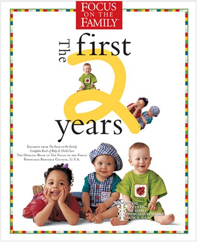 Stock image for Focus on the Family:The First 2 Years for sale by Irish Booksellers