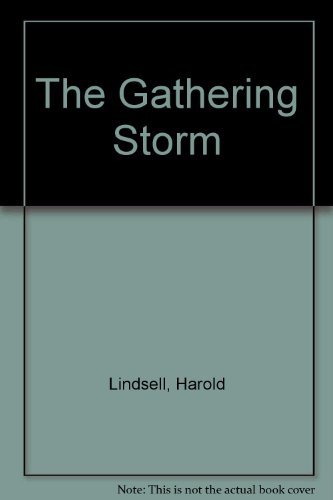 Stock image for The Gathering Storm: World Events and the Return of Christ for sale by Wonder Book